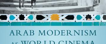 Cover of "Arab Modernism as World Cinema" by Peter Limbrick